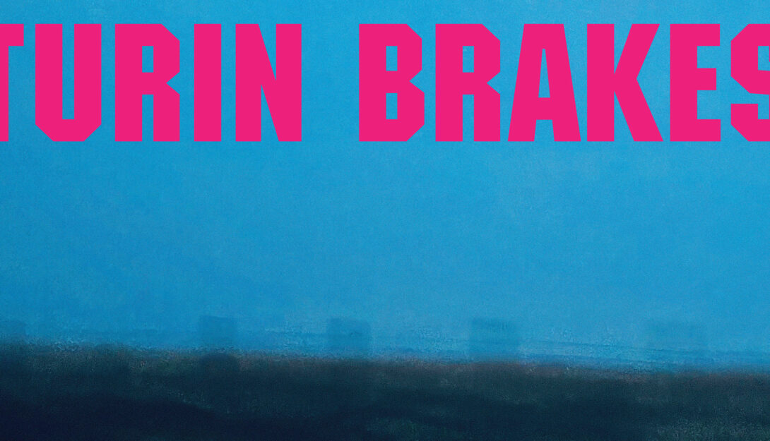 Turin Brakes + Support 1
