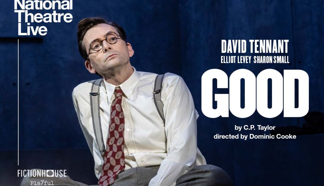 NTL: Good (15) (2022) 160 mins