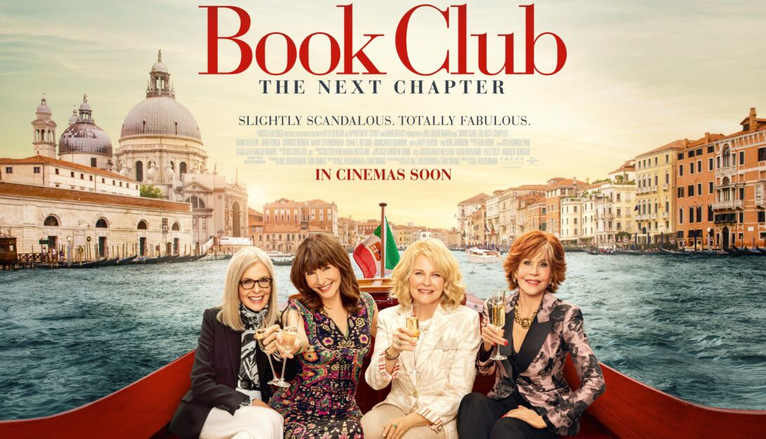 Book Club : (12A) The Next Chapter *MATINEE* (2023) 108 Min.