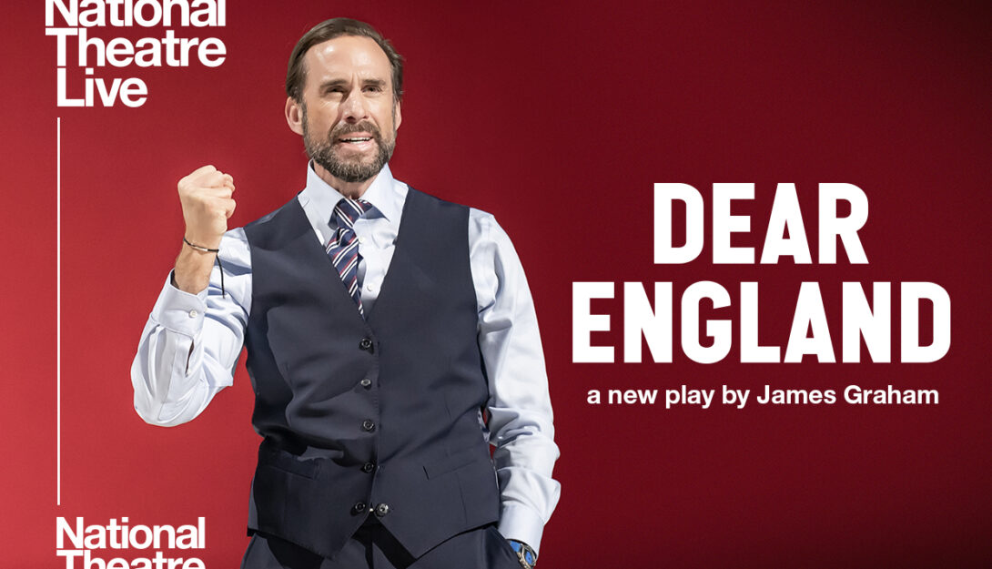 NTL: Dear England (15 TBC) 160 mins