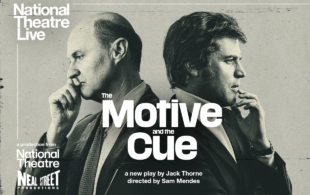 NTL: The Motive and the Cue (15 TBC) 180 mins