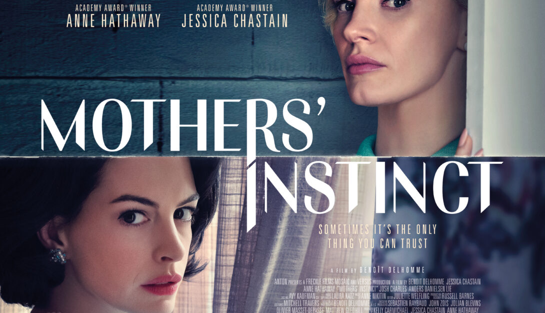 Mothers Instinct (15) (2024) 94 mins 3
