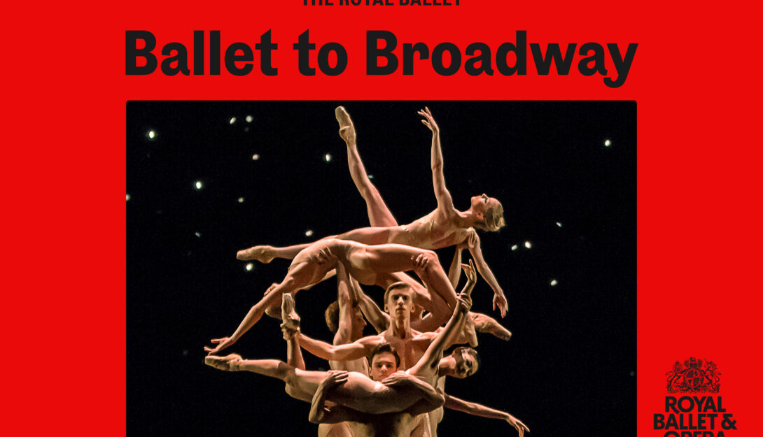 RB&O: Ballet to Broadway: Wheeldon Works (180 mins)