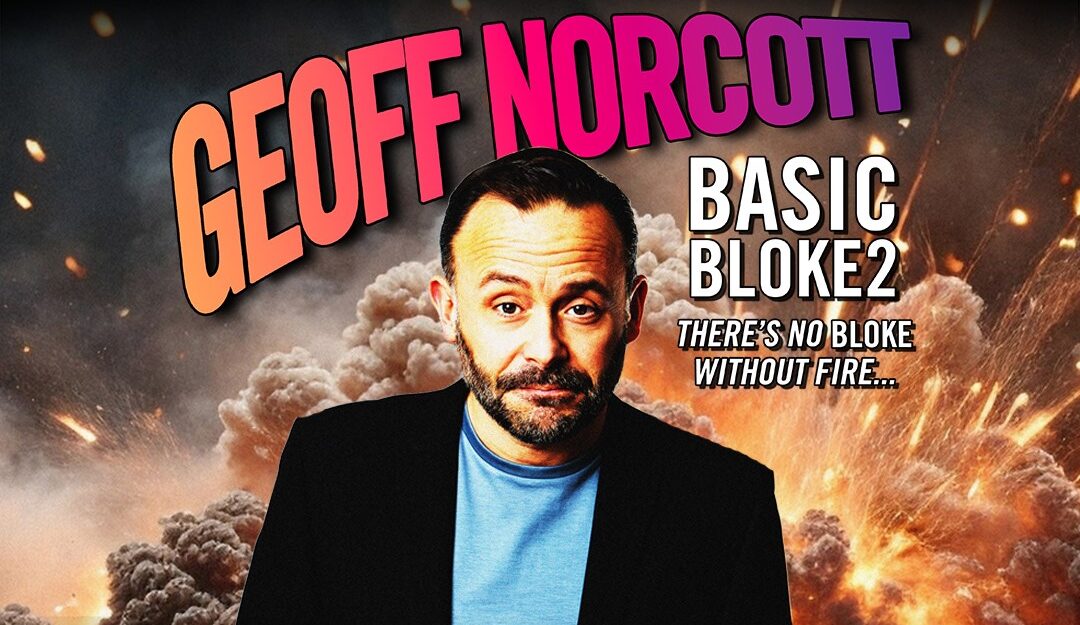 Geoff Norcott: Basic Bloke 2 1