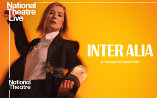 NTL: Inter Alia (15 TBC) 120 mins