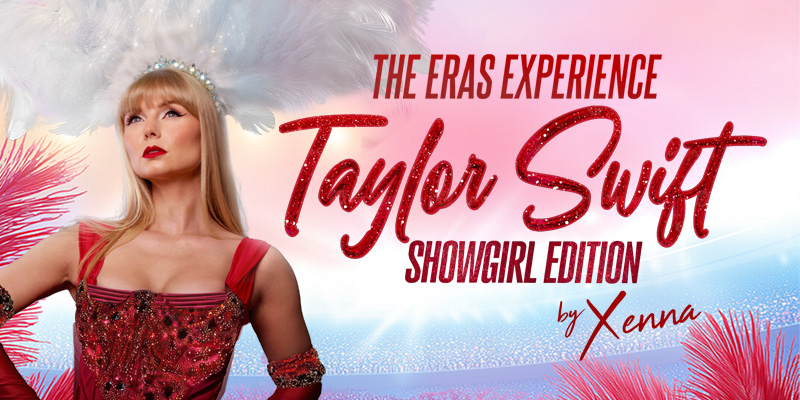 The Eras Experience: Taylor Swift Tribute by Xenna 7