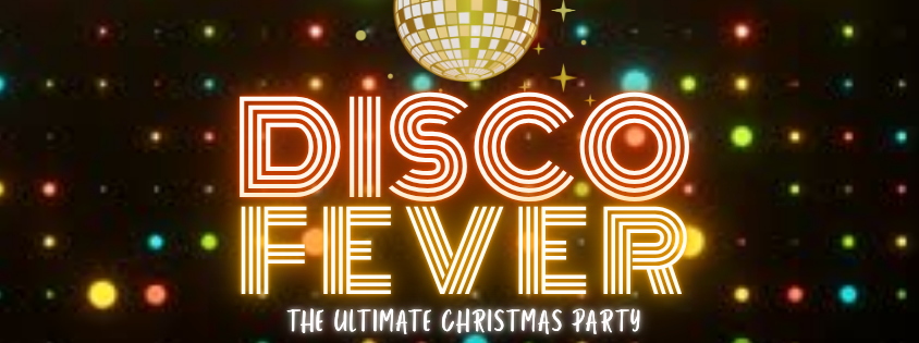 Disco Fever - The Ultimate Xmas Disco 2026